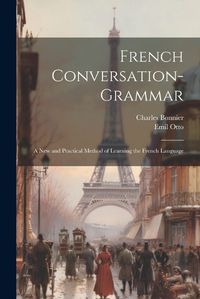 Cover image for French Conversation-Grammar