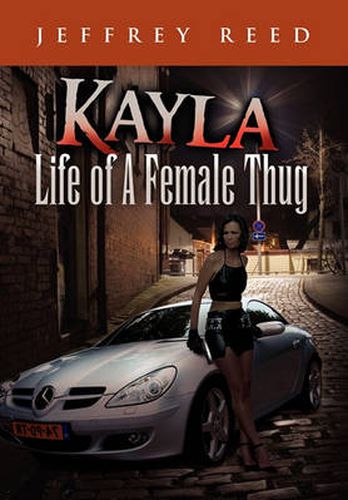 Cover image for Kayla Life of a Female Thug