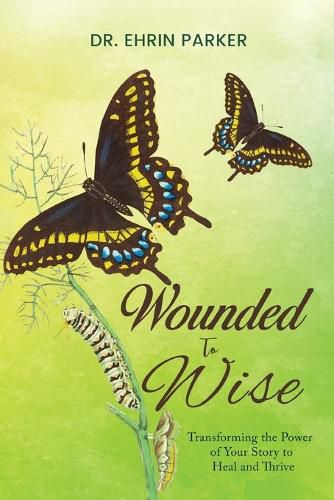 Cover image for Wounded to Wise