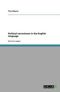Cover image for Political correctness in the English language