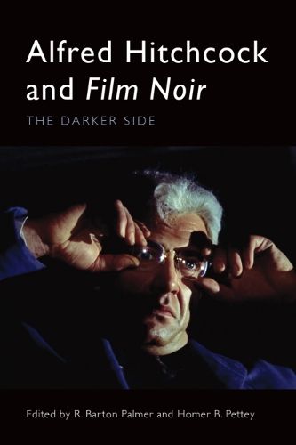 Cover image for Alfred Hitchcock and Film Noir