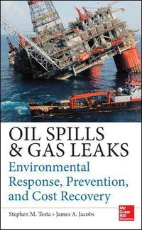 Cover image for Oil Spills and Gas Leaks: Environmental Response, Prevention and Cost Recovery