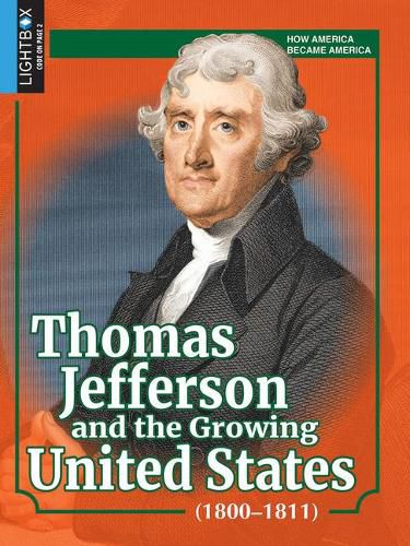 Cover image for Thomas Jefferson and the Growing United States (1800-1811)