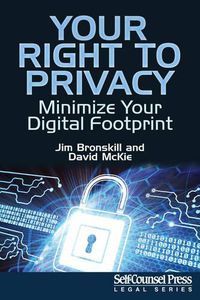 Cover image for Your Right to Privacy: Minimize Your Digital Footprint