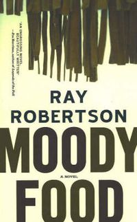 Cover image for Moody Food: A Novel