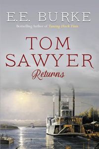 Cover image for Tom Sawyer Returns: The New Adventures