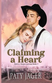 Cover image for Claiming a Heart