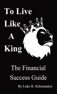 Cover image for To Live Like A King