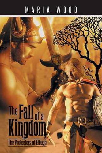 Cover image for The Fall of a Kingdom: The Protectors of Elbuga