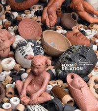 Cover image for Form and Relation: Contemporary Native Ceramics