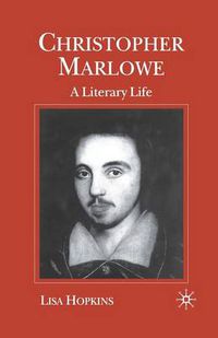 Cover image for Christopher Marlowe: A Literary Life