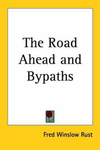 Cover image for The Road Ahead and Bypaths