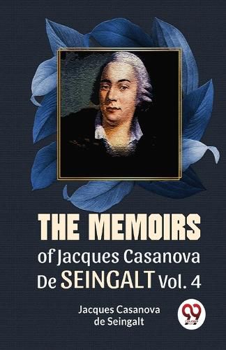 The Memoirs of Jacques Casanova De Seingalt