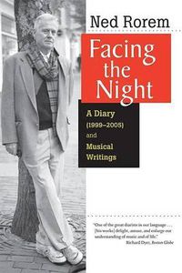 Cover image for Facing the Night: A Diary (1999-2005) and Musical Writings