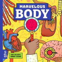 Cover image for Marvelous Body: A Magic Lens Book