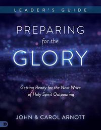 Cover image for Preparing for the Glory Leader's Guide