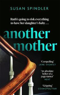 Cover image for Another Mother: 'An absolute belter of a page-turner' HEAT