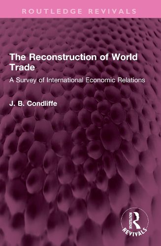 The Reconstruction of World Trade