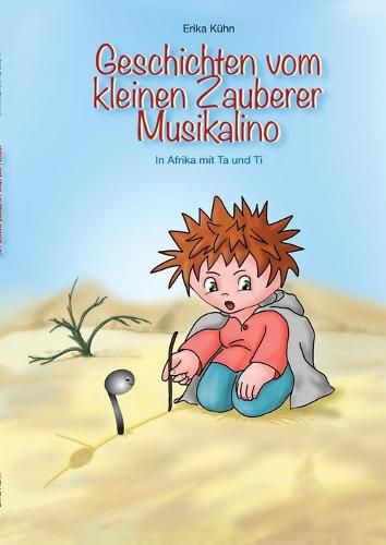 Cover image for Der kleine Zauberer und die Noten: In Afrika mit Ta und Ti