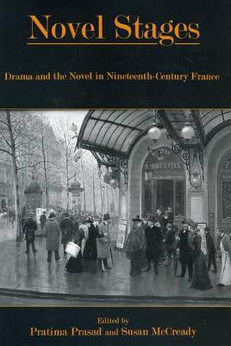 Cover image for Novel Stages: Drama and the Novel in Nineteenth-Century France