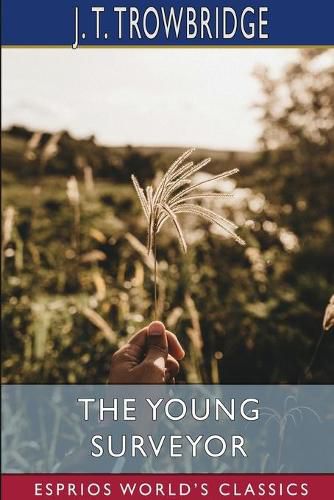 The Young Surveyor (Esprios Classics)