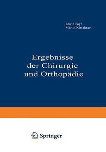 Ergebnisse Der Chirurgie Und Orthopadie: Zweiunddreissigster Band