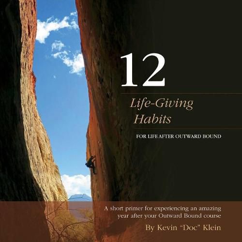 Cover image for 12 Life-Giving Habits: For Life After Outward Bound