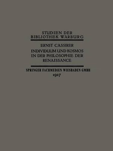 Individuum Und Kosmos in Der Philosophie Der Renaissance