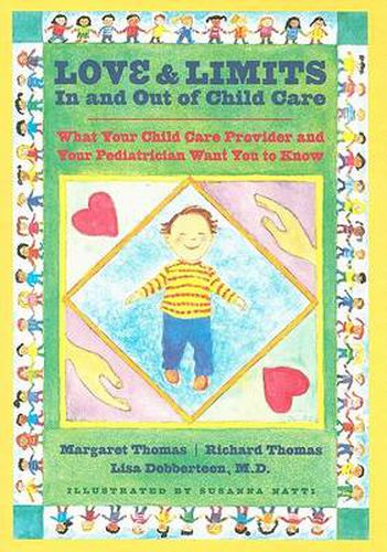 Cover image for Love and Limits in and Out of Child Care: What Your Child Care Provider and Your Pediatrician Want You to Know