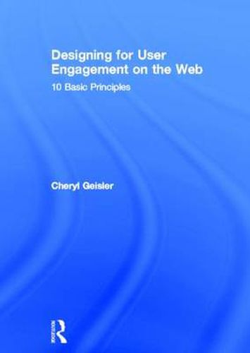 Cover image for Designing for User Engagement on the Web: 10 Basic Principles