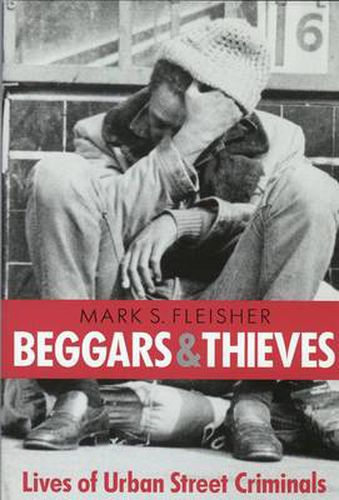 Cover image for Beggars and Thieves: Ethnography of Urban Street Criminals