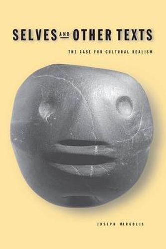 Cover image for Selves and Other Texts: The Case for Cultural Realism