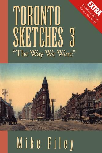 Cover image for Toronto Sketches 3: The Way We Were