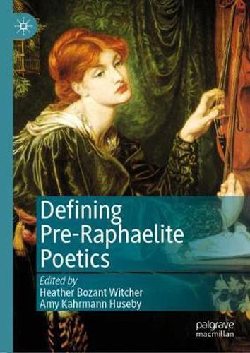 Cover image for Defining Pre-Raphaelite Poetics