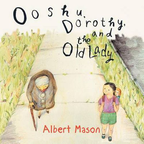 Cover image for Ooshu, Dorothy, and the Old Lady