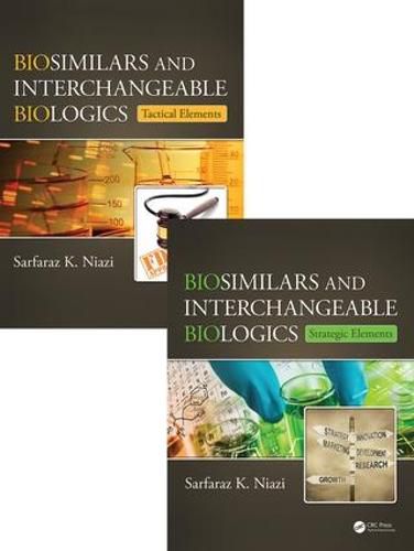 Cover image for Biosimilar and Interchangeable Biologics: From Cell Line to Commercial Launch, Two Volume Set