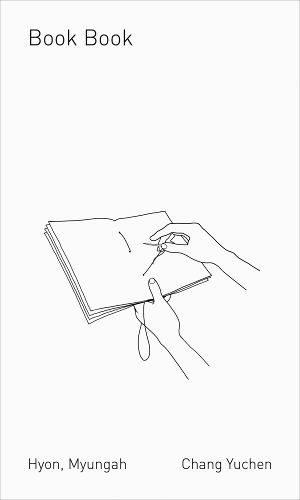 Cover image for Myungah Hyon and Chang Yuchen: Book Book