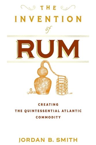 Cover image for The Invention of Rum
