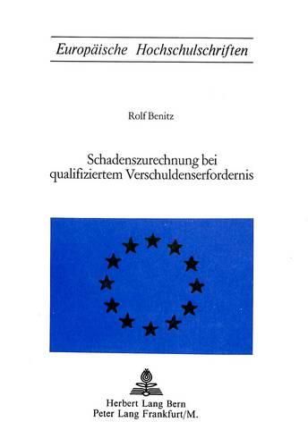 Cover image for Schadenszurechnung Bei Qualifiziertem Verschuldenserfordernis