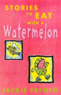 Cover image for Stories to Eat with a Watermelon