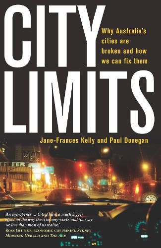 City Limits: Why Australia's cities are broken and how we can fix them