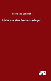 Cover image for Bilder aus den Freiheitskriegen