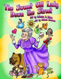 Cover image for The Sweeet Old Lady Down the Street