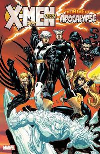 Cover image for X-men Age Of Apocalypse Vol. 1 - Alpha