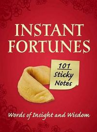 Cover image for Instant Fortunes: Words of Insight and Wisdom