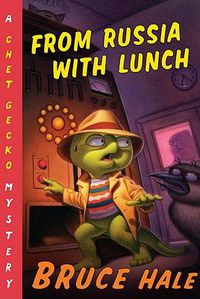 Cover image for From Russia with Lunch: A Chet Gecko Mystery