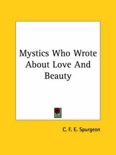 Cover image for Mystics Who Wrote about Love and Beauty