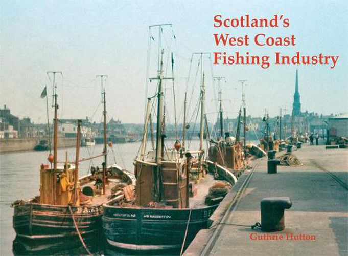 Cover image for Scotland's West Coast Fishing Industry