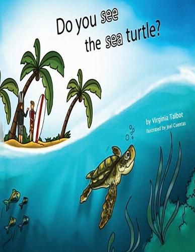 Cover image for Do You See the Sea Turtle?: Book of Homophones