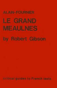 Cover image for Alain-Fournier: Le Grand Meaulnes